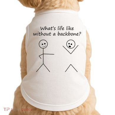 Whats Life Like Without A Backbone Funny Stickfigure Doggie Tank