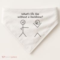 Whats Life Like Without A Backbone Funny Stickfigure USA-Made Doggie Bandana thumb 0