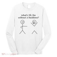 Whats Life Like Without A Backbone Funny Stickfigure Long Sleeve Shirt thumb 0