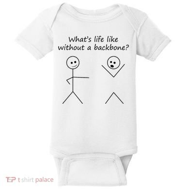 Whats Life Like Without A Backbone Funny Stickfigure Baby Bodysuit