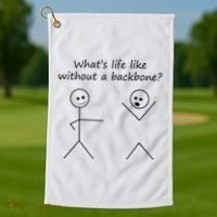 Whats Life Like Without A Backbone Funny Stickfigure Golf Towel thumb 1