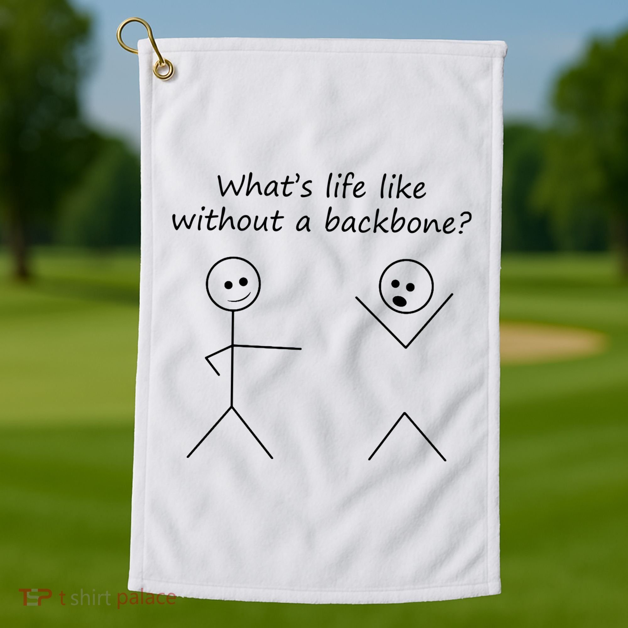Whats Life Like Without A Backbone Funny Stickfigure Golf Towel