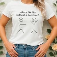 Whats Life Like Without A Backbone Funny Stickfigure Women's T-Shirt thumb 2