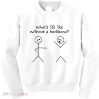 Whats Life Like Without A Backbone Funny Stickfigure Kids Sweatshirt thumb 0