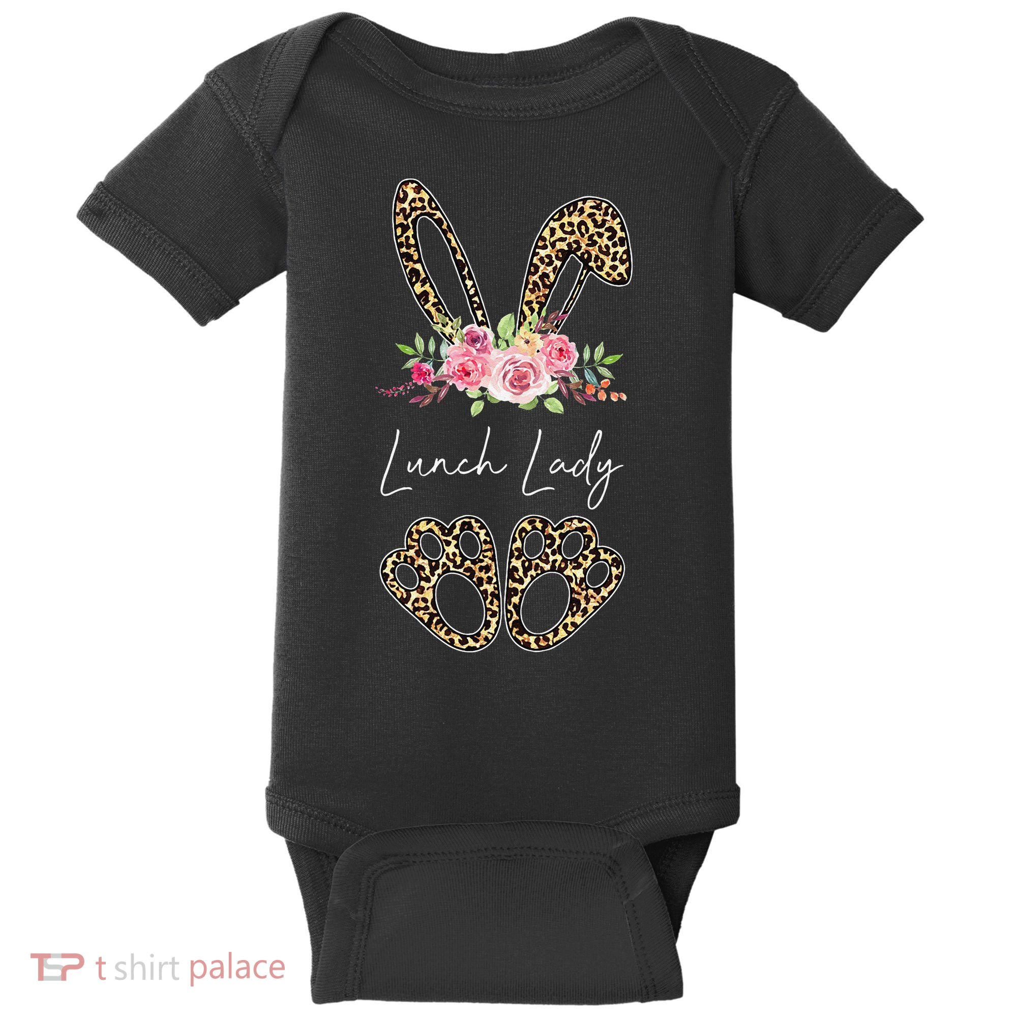 Womens Lunch Lady Bunny Leopard Flowers Easter Gifts Baby Bodysuit