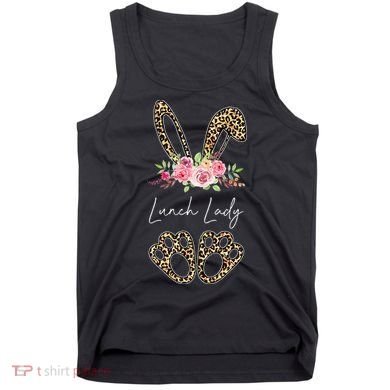 Womens Lunch Lady Bunny Leopard Flowers Easter Gifts Tank Top