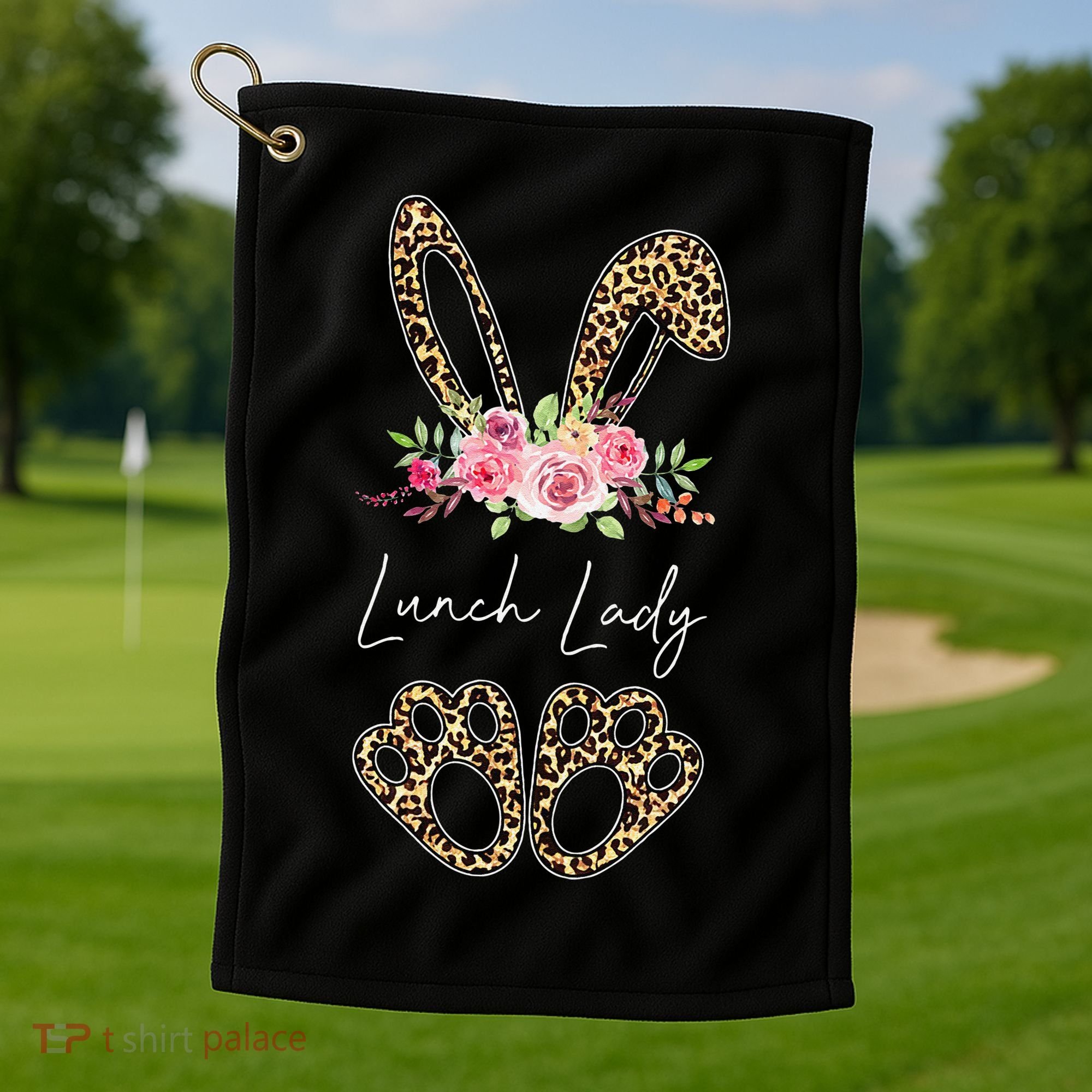 Womens Lunch Lady Bunny Leopard Flowers Easter Gifts Golf Towel