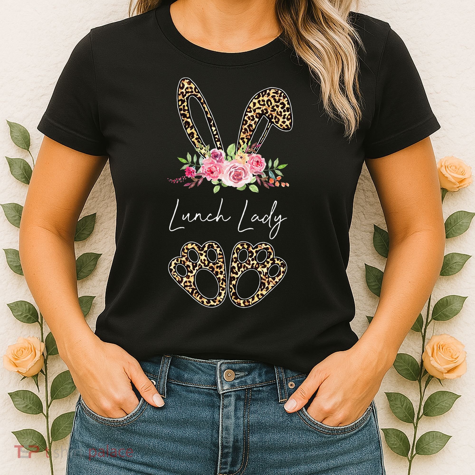 Womens Lunch Lady Bunny Leopard Flowers Easter Gifts Women's T-Shirt