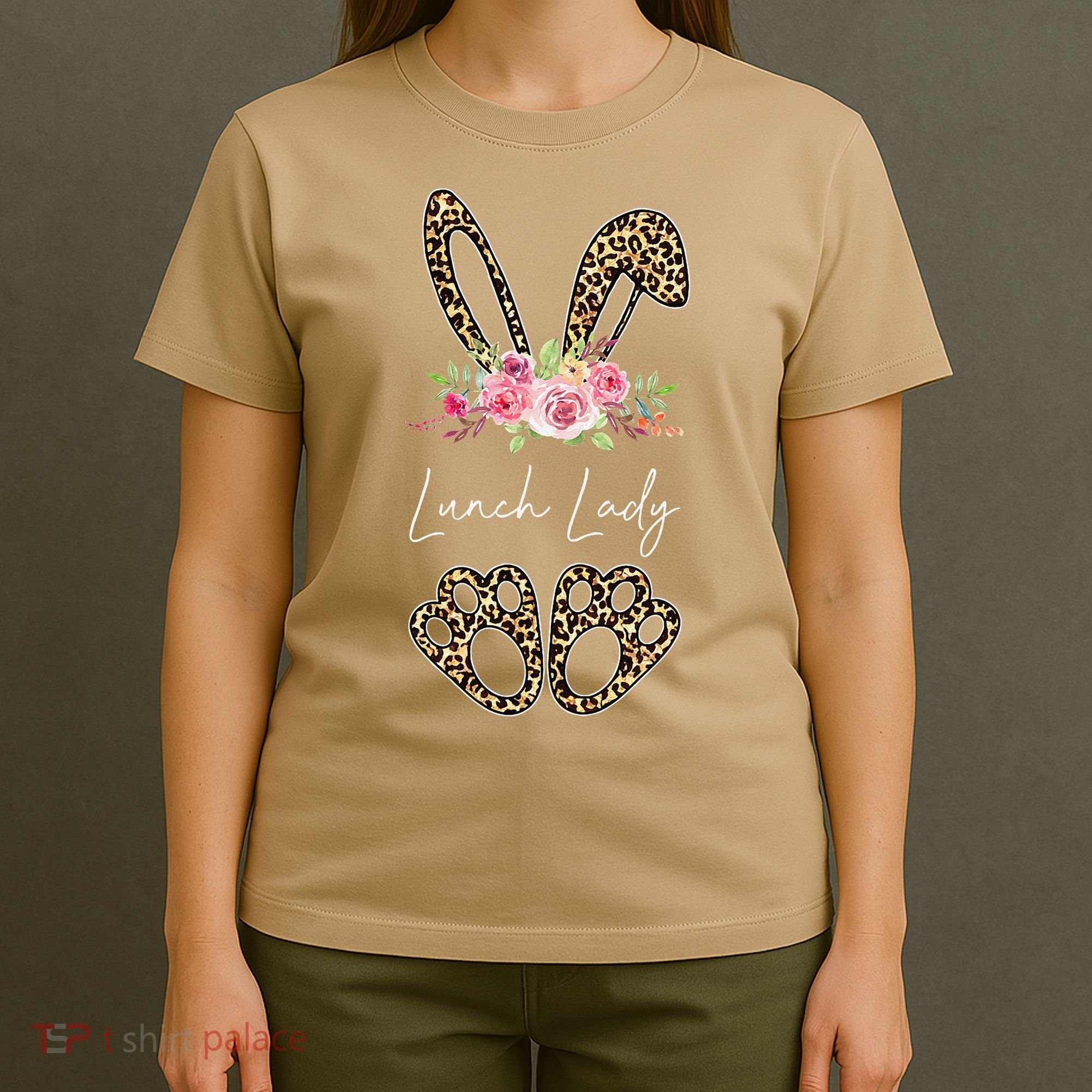 Womens Lunch Lady Bunny Leopard Flowers Easter Gifts T-Shirt