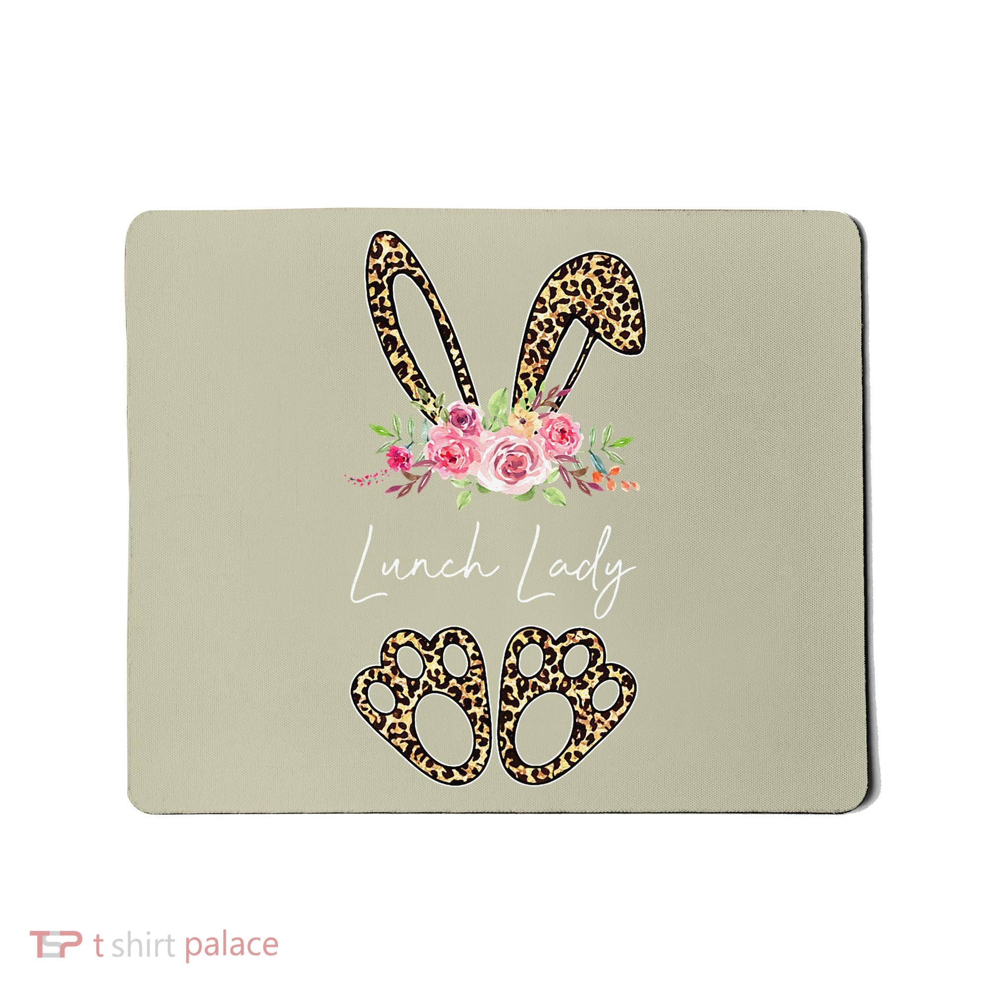 Womens Lunch Lady Bunny Leopard Flowers Easter Gifts Mousepad