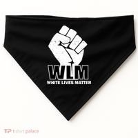 WLM White Lives Matters Fist USA-Made Doggie Bandana thumb 0