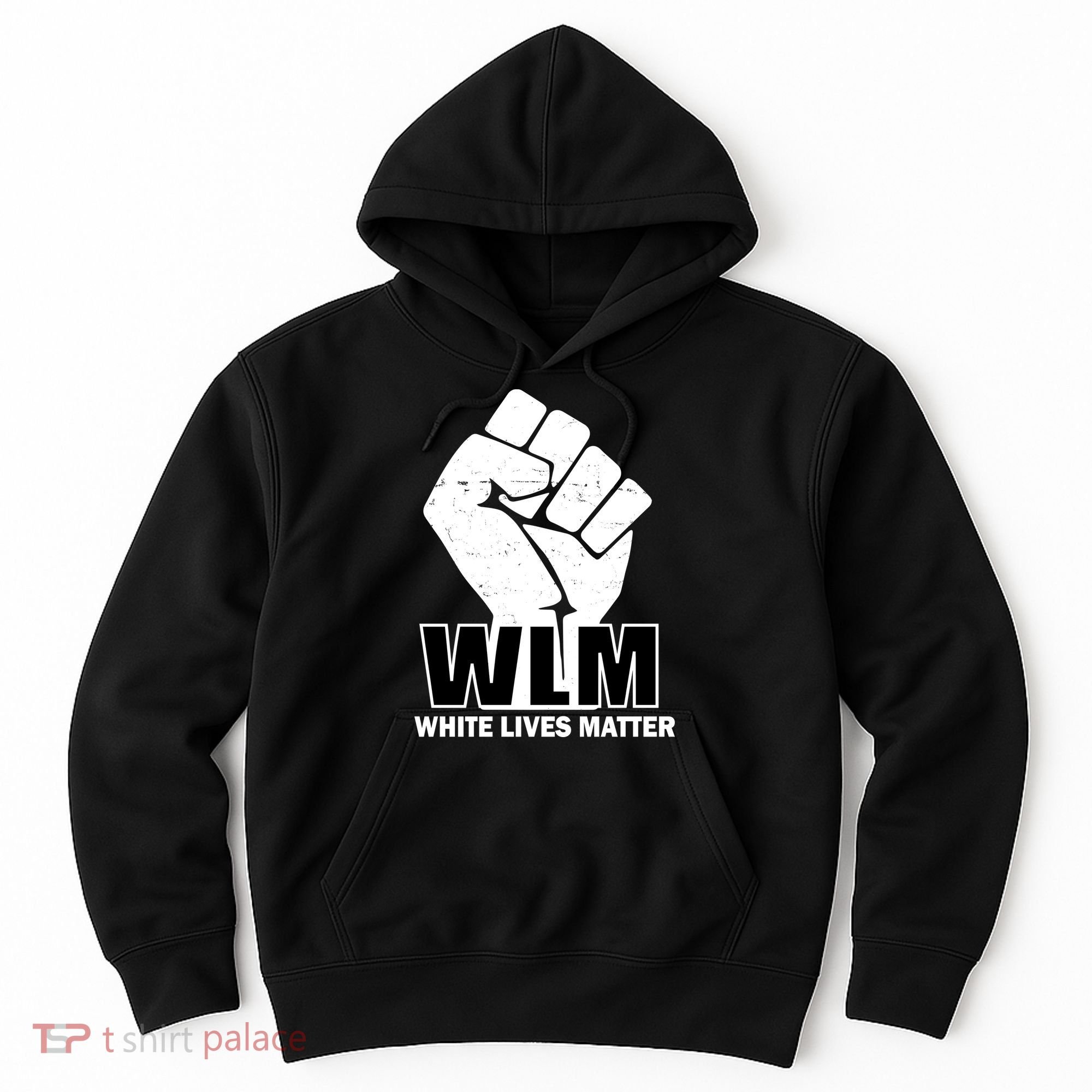WLM White Lives Matters Fist Hoodie