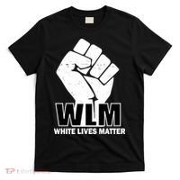 WLM White Lives Matters Fist T-Shirt thumb 0