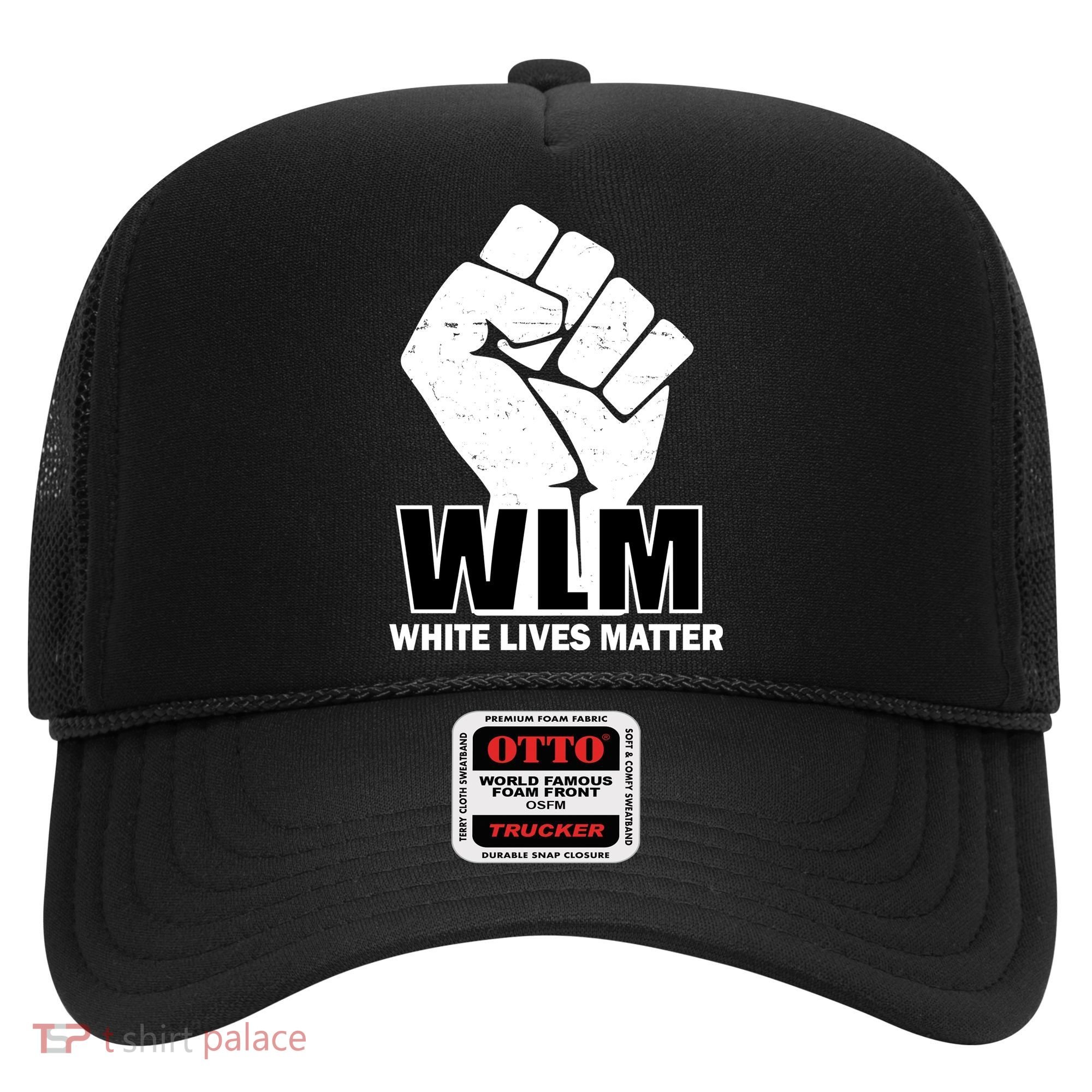 WLM White Lives Matters Fist Hat