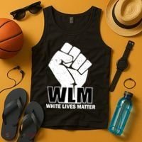 WLM White Lives Matters Fist Tank Top thumb 4