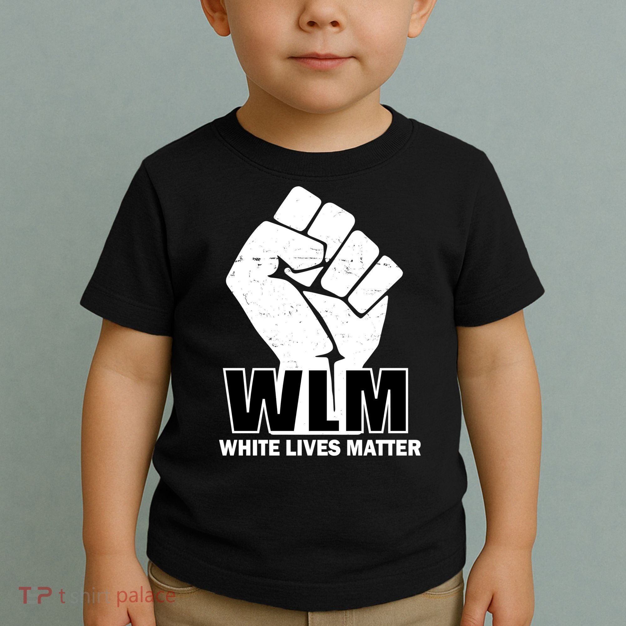 WLM White Lives Matters Fist Toddler T-Shirt