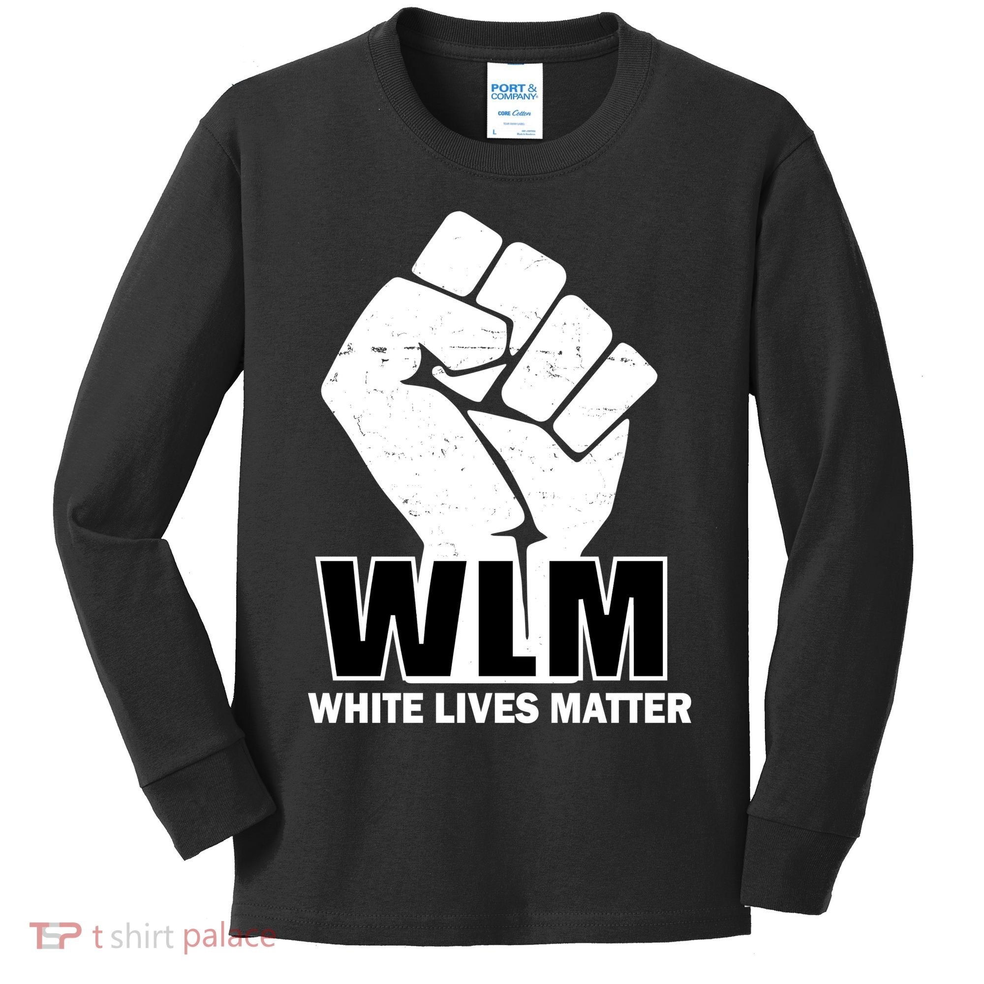 WLM White Lives Matters Fist Kids Long Sleeve Shirt
