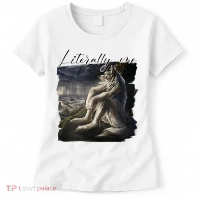 Wolf Literally Me Funny Meme Women's T-Shirt