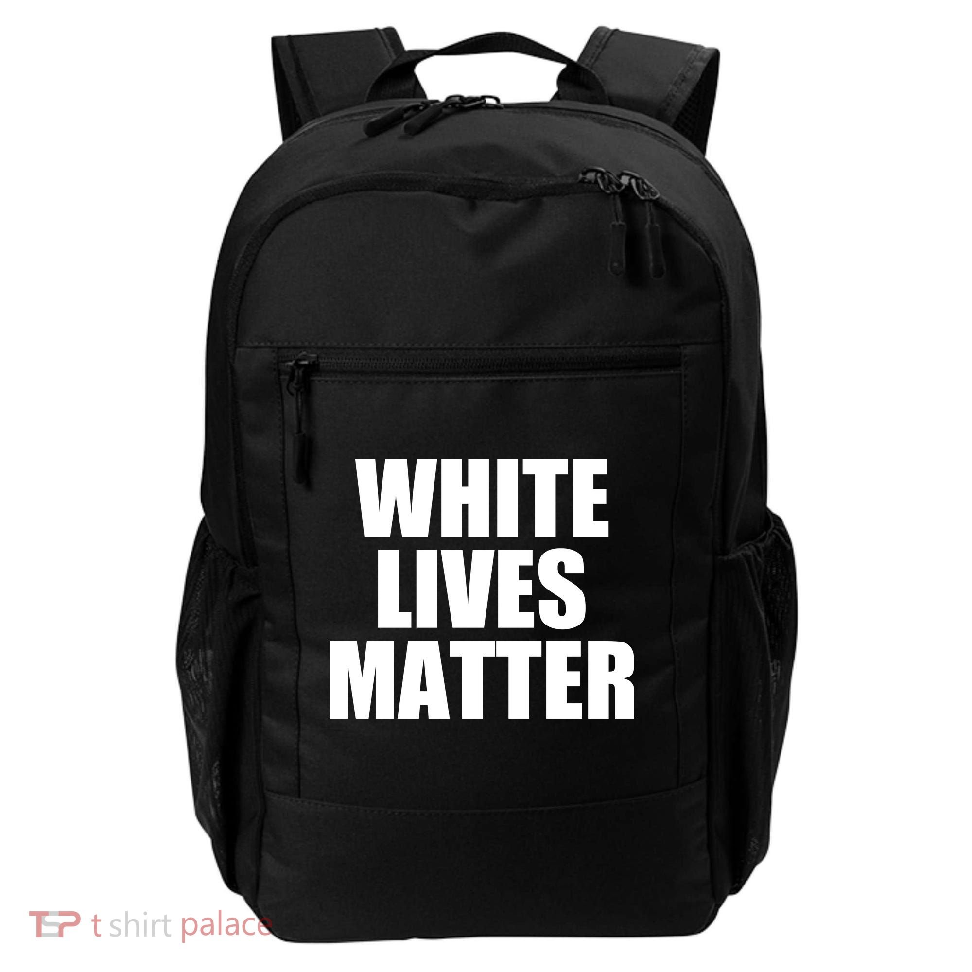 White Lives Matter Backpack