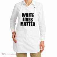 White Lives Matter Apron thumb 2