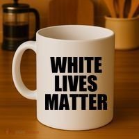 White Lives Matter Coffee Mug thumb 4