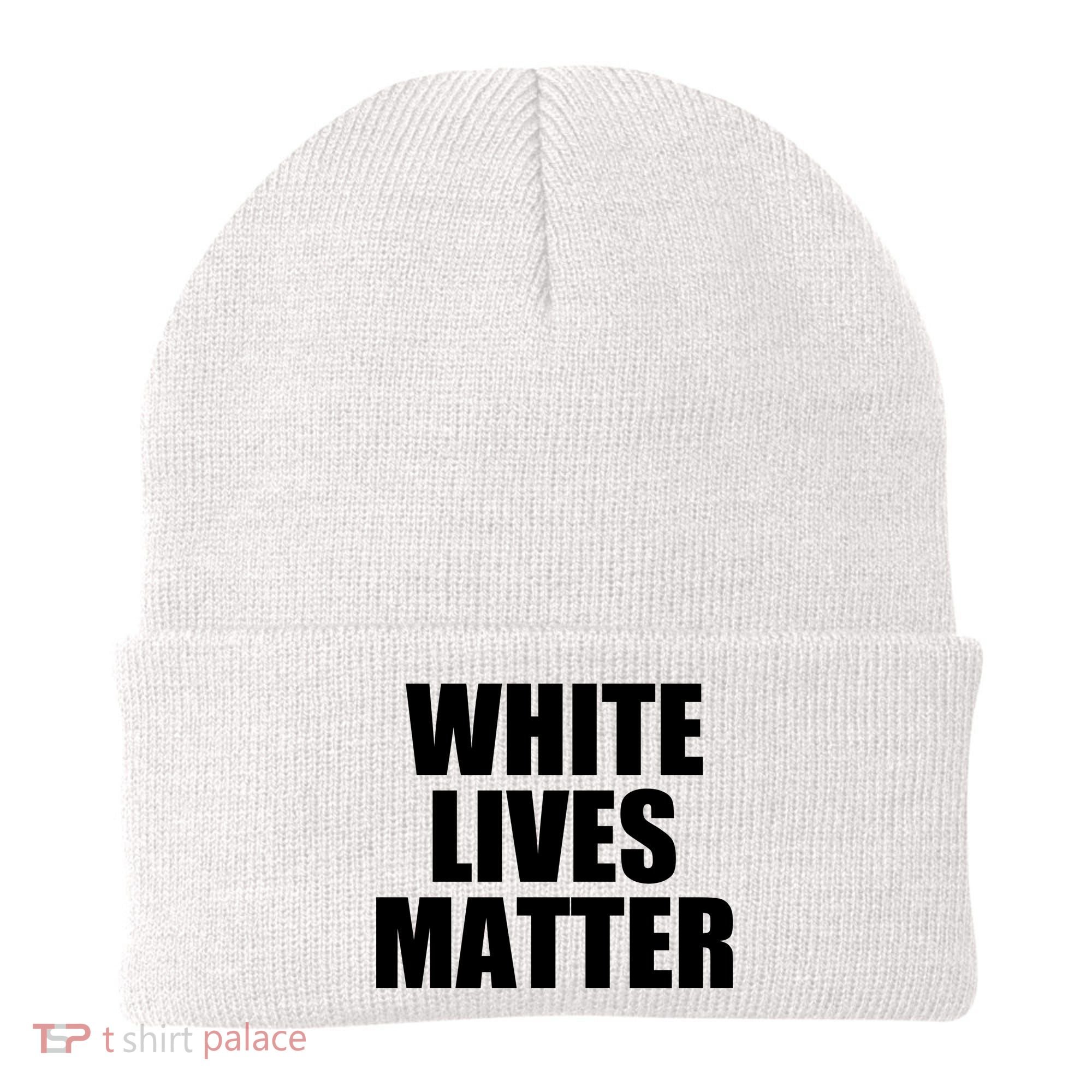 White Lives Matter Beanie