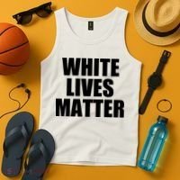 White Lives Matter Tank Top thumb 4