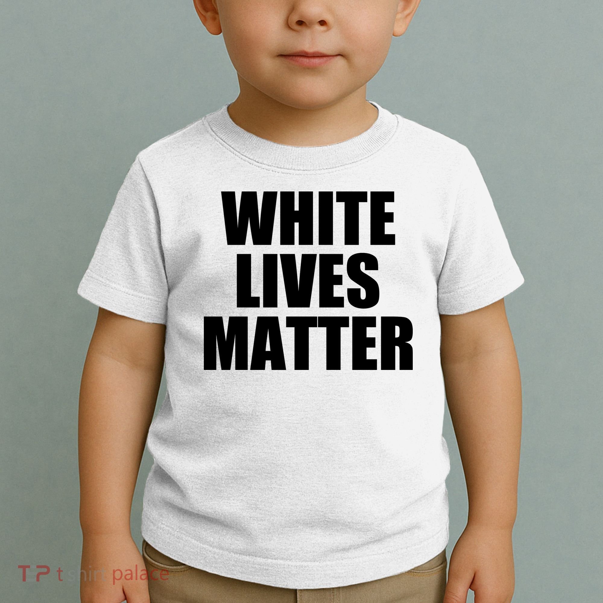 White Lives Matter Toddler T-Shirt