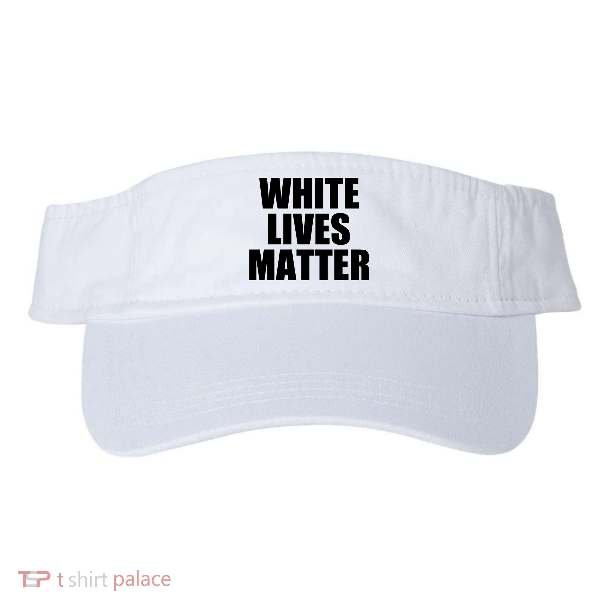 White Lives Matter Visor