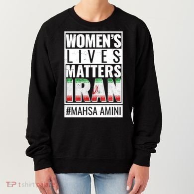 Women's Lives Matter IRAN #Mahsa Amini Women's Sweatshirt