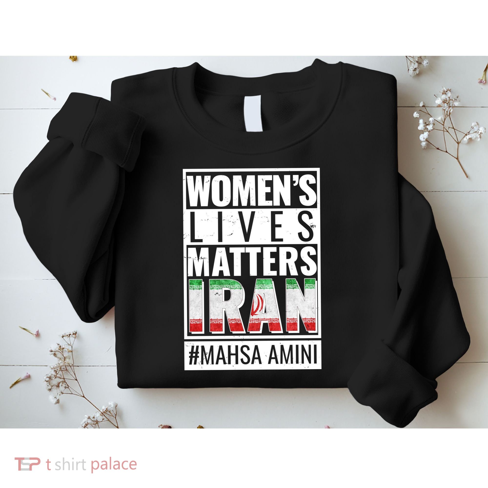 Women's Lives Matter IRAN #Mahsa Amini Sweatshirt