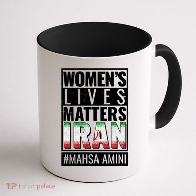 Women's Lives Matter IRAN #Mahsa Amini Coffee Mug back