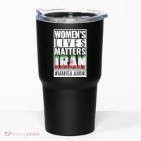 Women's Lives Matter IRAN #Mahsa Amini Tumbler thumb 0