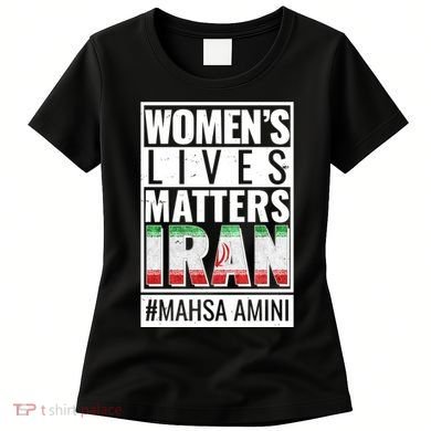 Women's Lives Matter IRAN #Mahsa Amini Women's T-Shirt