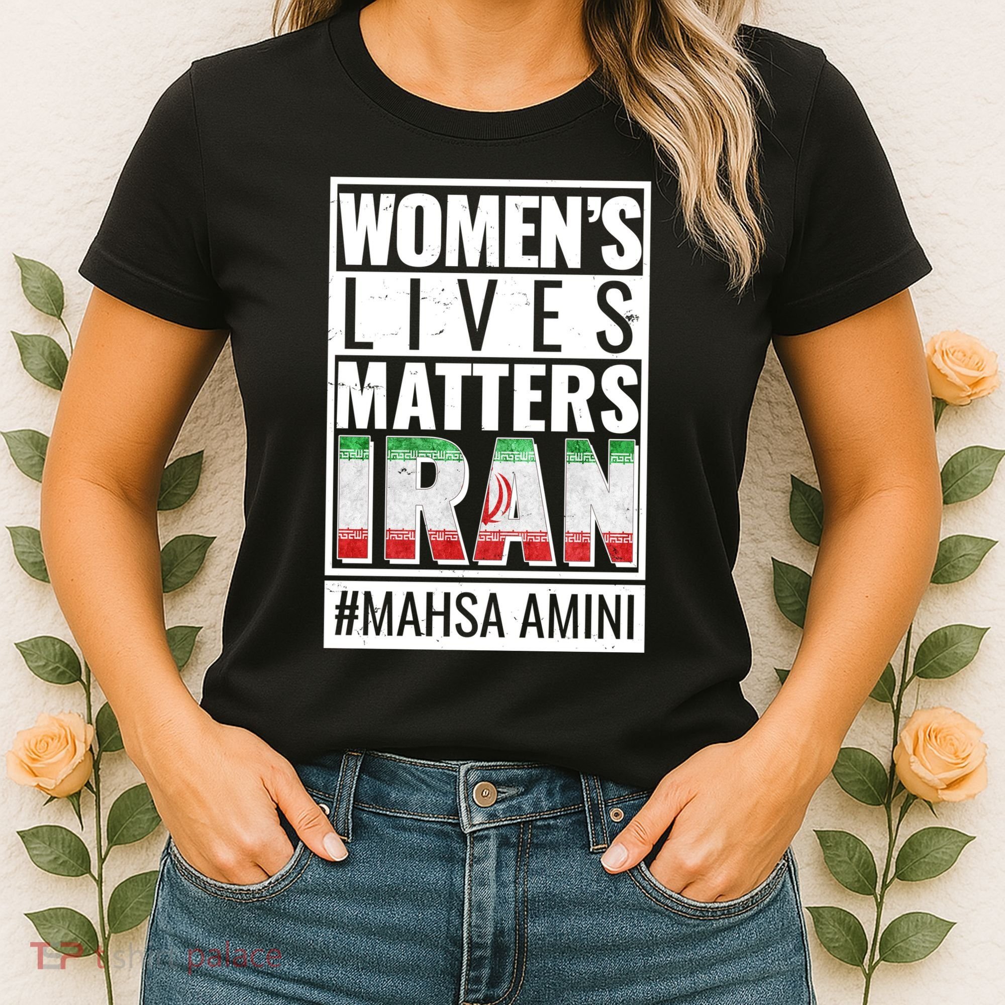 Women's Lives Matter IRAN #Mahsa Amini Women's T-Shirt