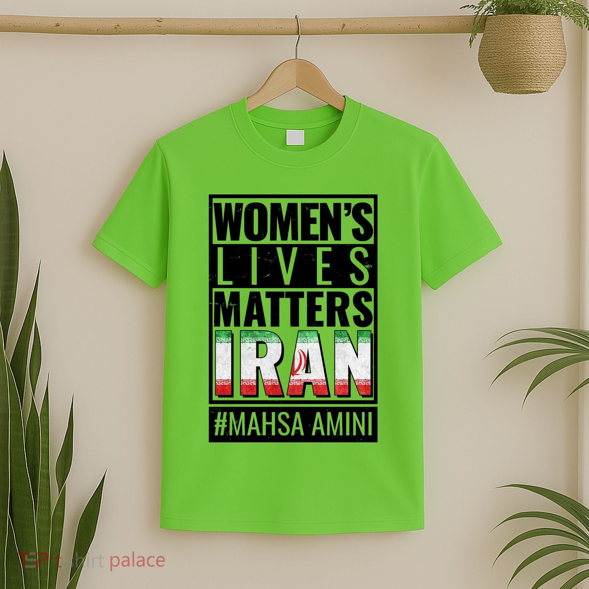 Women's Lives Matter IRAN #Mahsa Amini T-Shirt
