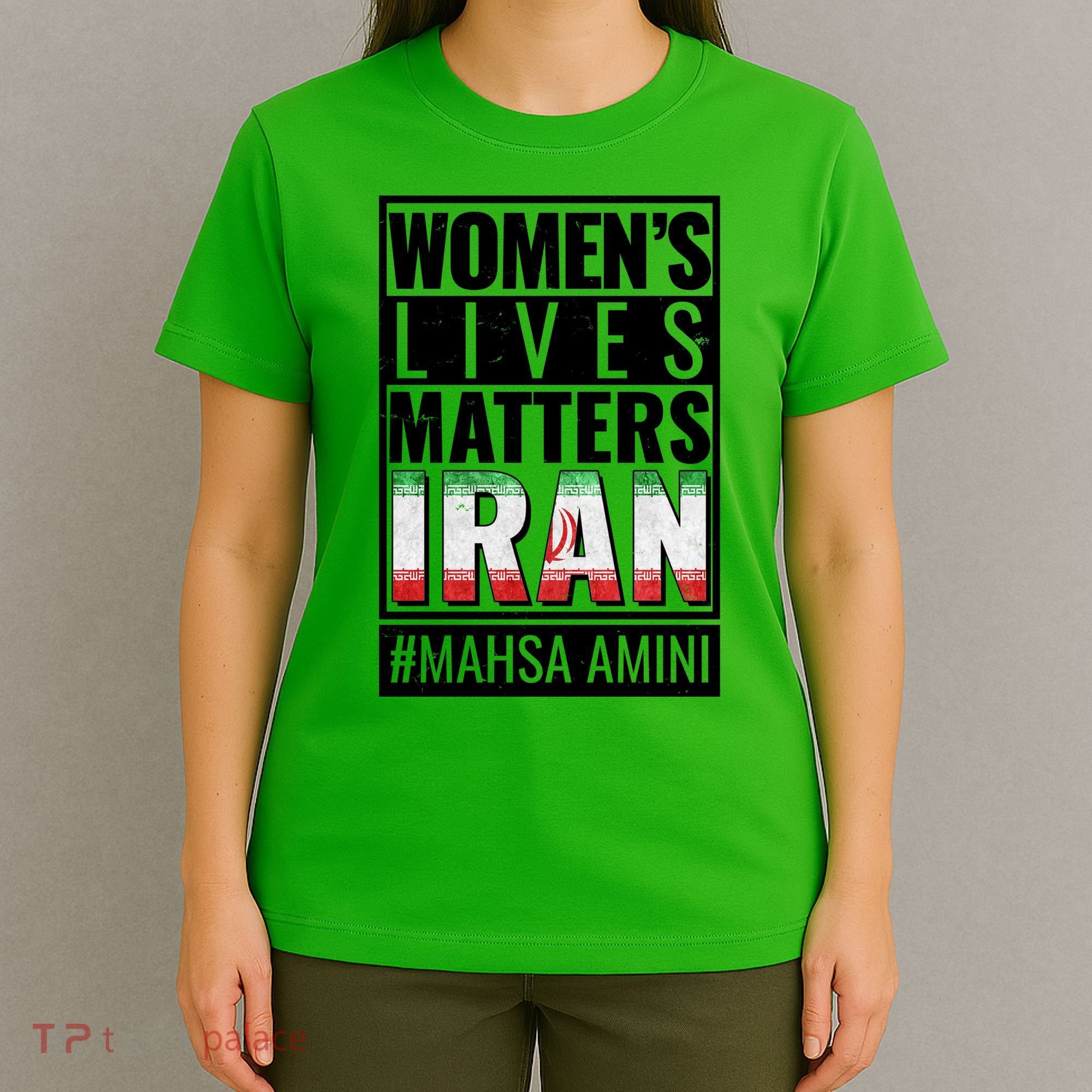Women's Lives Matter IRAN #Mahsa Amini T-Shirt
