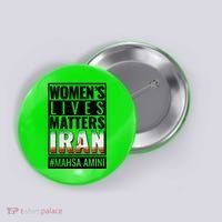 Women's Lives Matter IRAN #Mahsa Amini Button thumb 0