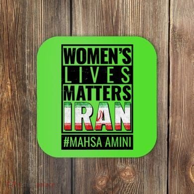 Women's Lives Matter IRAN #Mahsa Amini Coaster