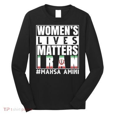 Women's Lives Matter Mahsa Amini Iran Support Long Sleeve Shirt