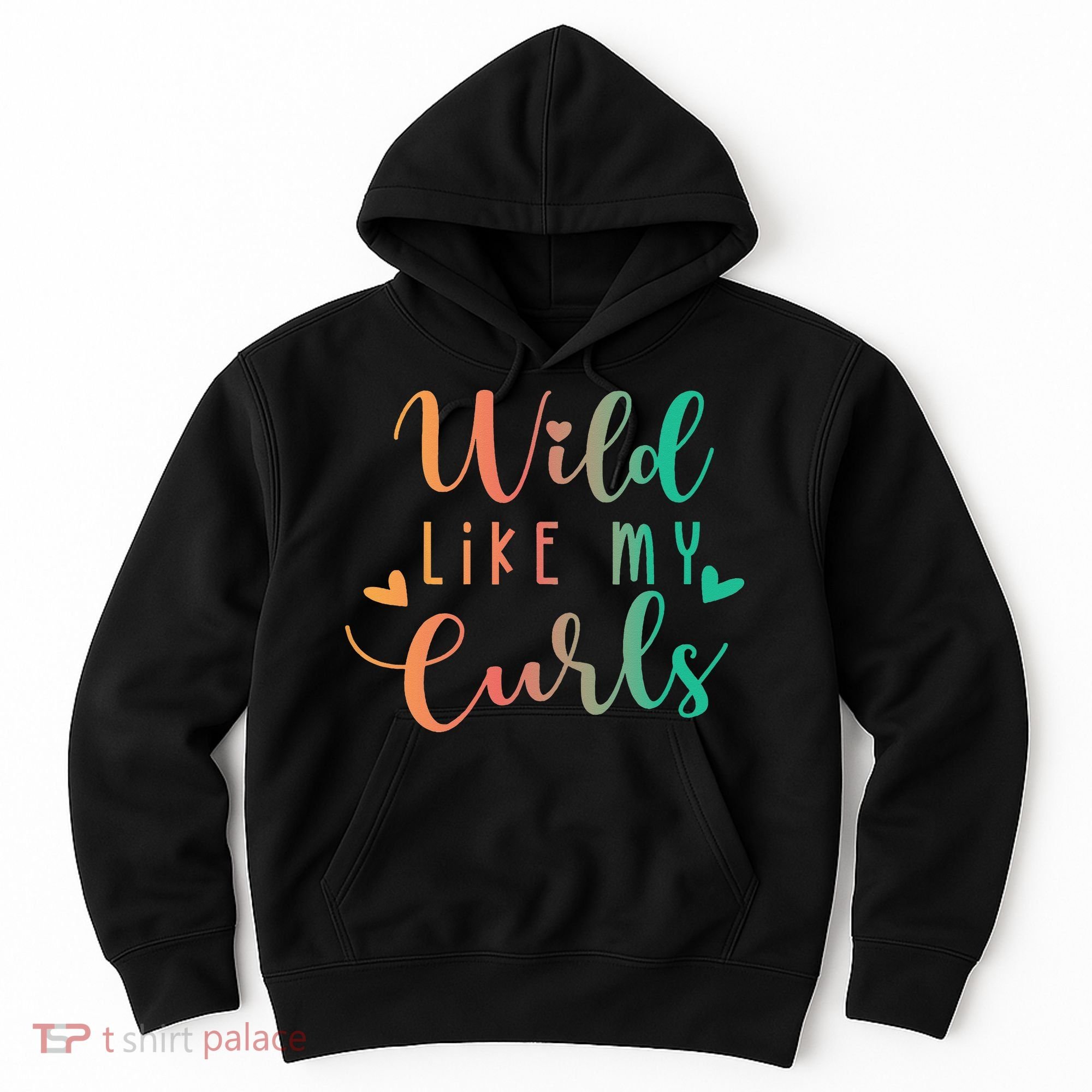 Wild Like My Curls Funny Curly Hair Le Tie Dye Hoodie