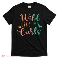 Wild Like My Curls Funny Curly Hair Le Tie Dye T-Shirt thumb 0