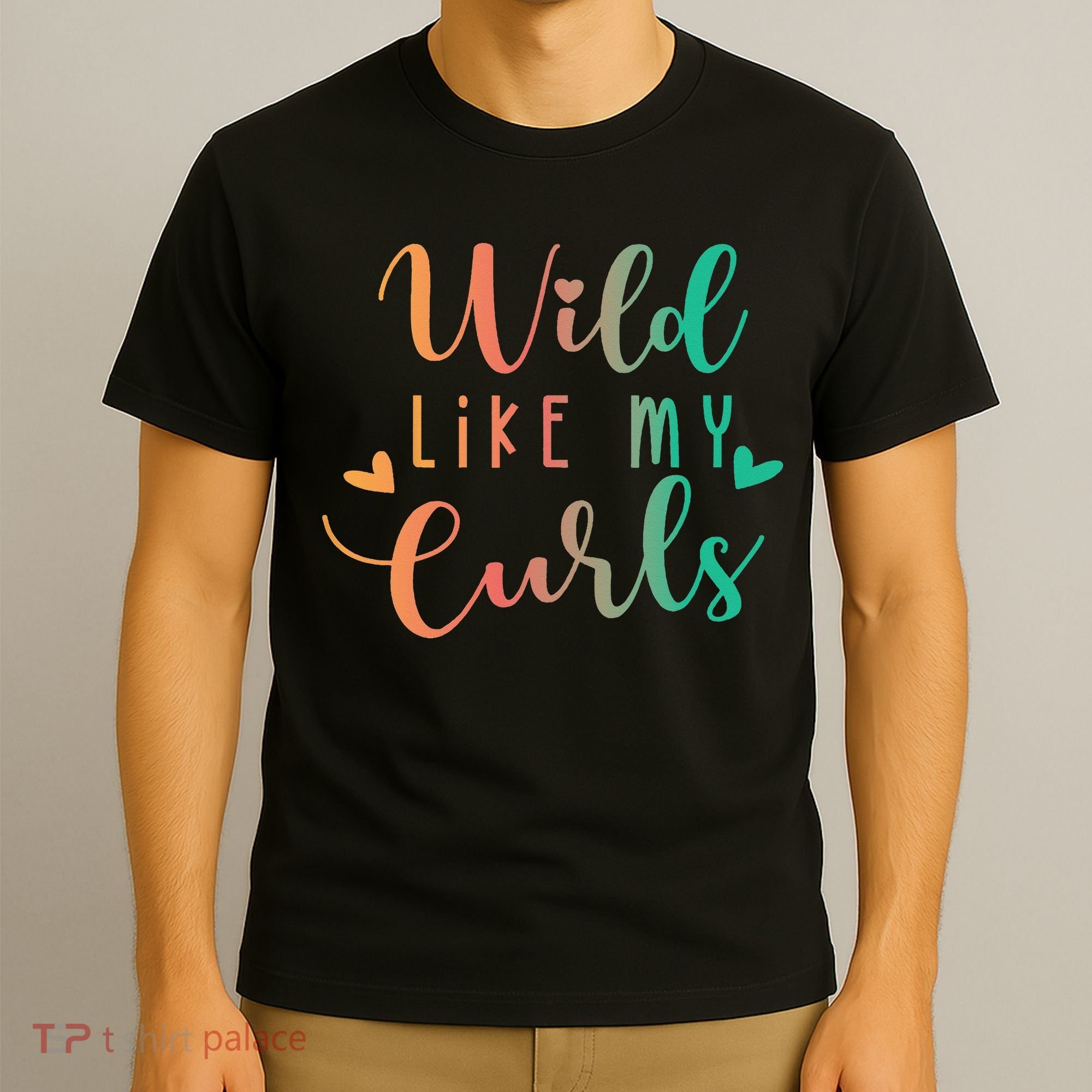 Wild Like My Curls Funny Curly Hair Le Tie Dye T-Shirt