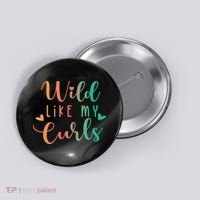 Wild Like My Curls Funny Curly Hair Le Tie Dye Button thumb 0