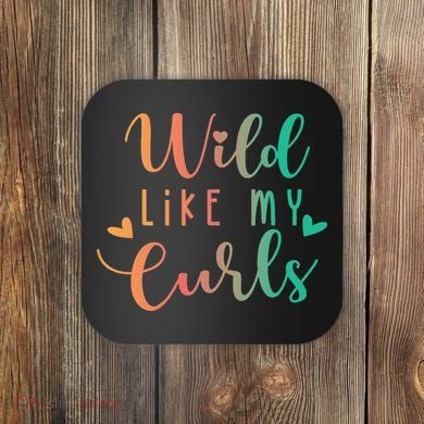 Wild Like My Curls Funny Curly Hair Le Tie Dye Coaster