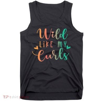 Wild Like My Curls Funny Curly Hair Le Tie Dye Tank Top