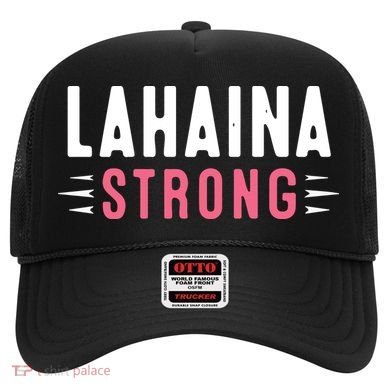 Wildfire Lahaina Pray For Lahaina Maui Hawaii Strong Gift Hat