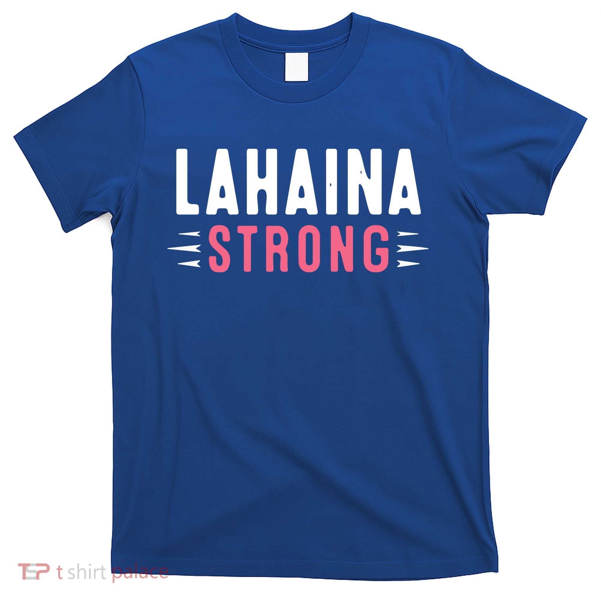 Wildfire Lahaina Pray For Lahaina Maui Hawaii Strong Gift T-Shirt