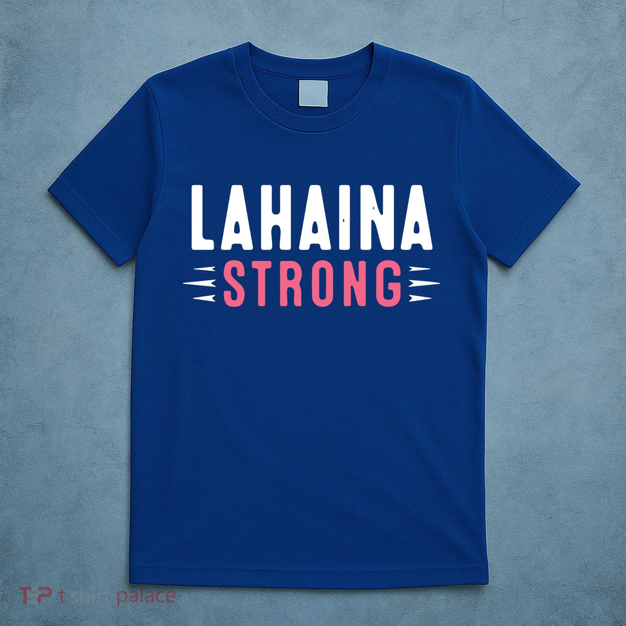 Wildfire Lahaina Pray For Lahaina Maui Hawaii Strong Gift T-Shirt