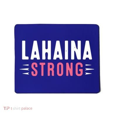 Wildfire Lahaina Pray For Lahaina Maui Hawaii Strong Gift Mousepad